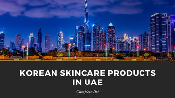 Best Sites to Buy Korean Skincare Products in UAE